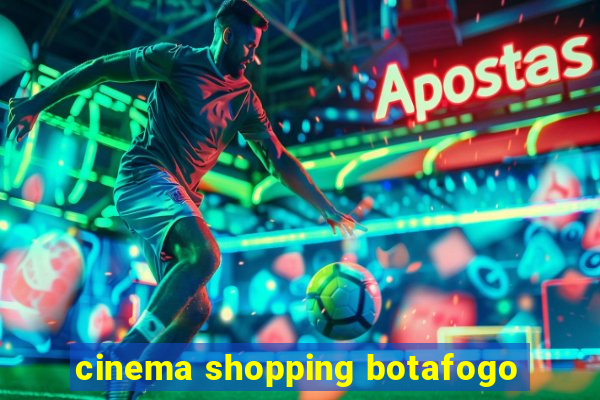 cinema shopping botafogo